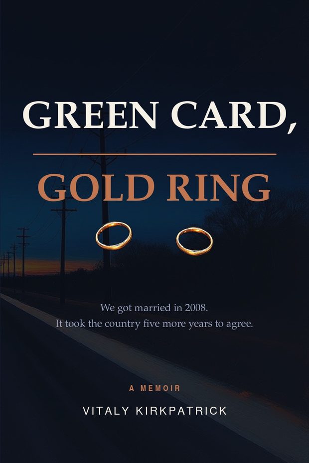 Cover of Green Card, Gold Ring by Vitaly Kirkpatrick, two wedding rings on a road at dusk